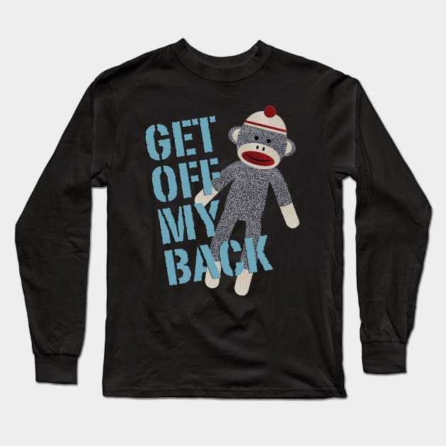 Monkey Get Off My Back Long Sleeve T-Shirt by Cabezon